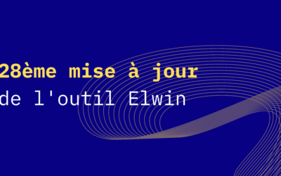 Nouvelles fonctionnalités – 28ème mise à jour Elwin